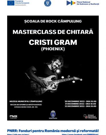 CRISTI GRAM (PHOENIX) revine la  „ȘCOALA DE ROCK CÂMPULUNG”  cu un nou masterclass de chitară